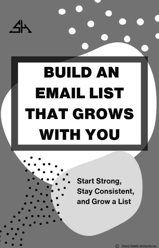 Build an Email List That Grows With You