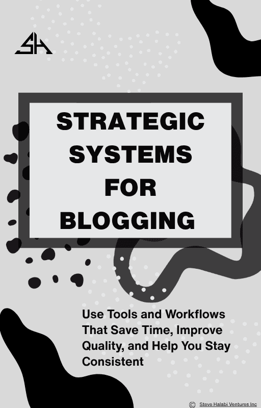 Strategic Systems for Blogging